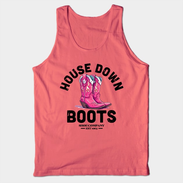 House Down Boots | Fabulous Pink Boots Tank Top by Mattk270